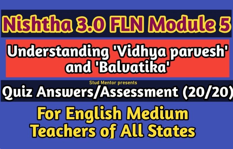 nishtha-3-0-fln-diksha-portal-module-5-understanding-vidya-pravesh-and