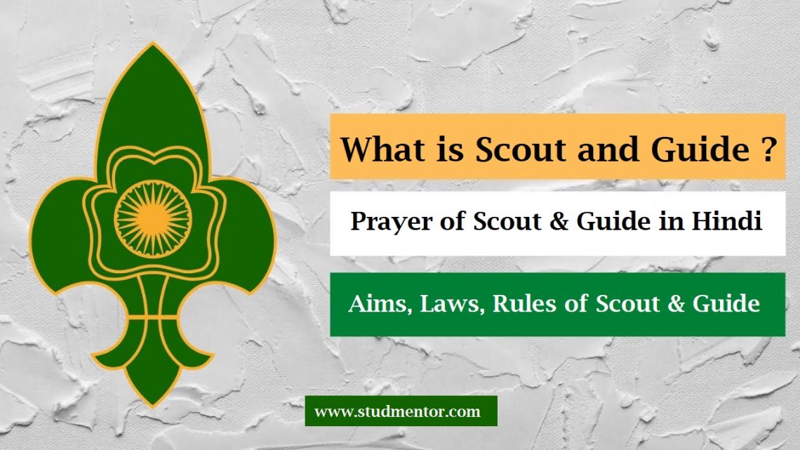 what-is-scout-and-guide-methods-rules-and-prayers-in-hindi-2022