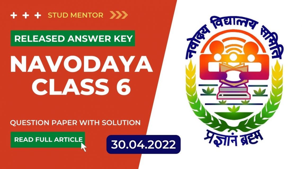 Navodaya Class 6 Question Paper With Solution Answer Key (30.04.2022)