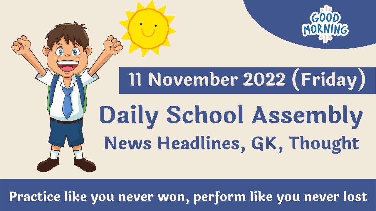 21 november 2022 news headlines in english for school assembly