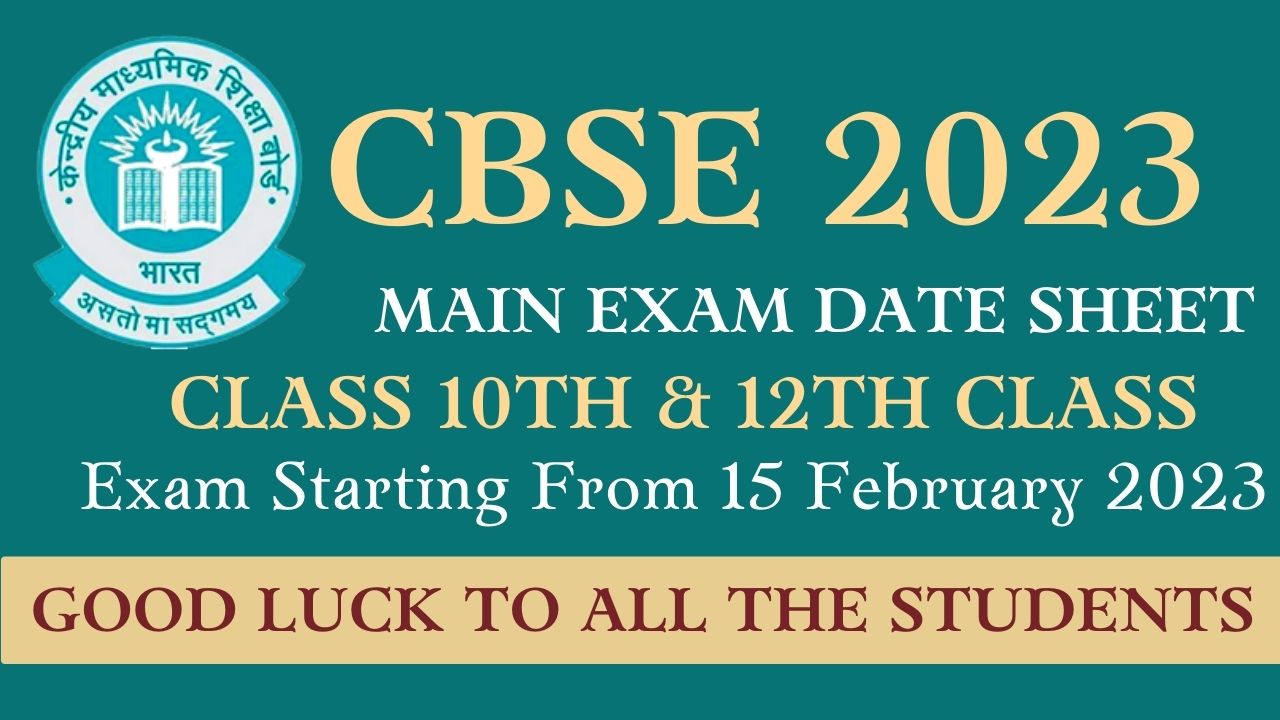 CBSE Circular - Main Exam Datesheet Of 10th And 12th Board Class 2023