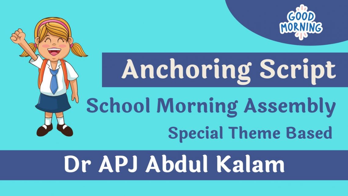 school-morning-assembly-anchoring-script-dr-apj-abdul-kalam