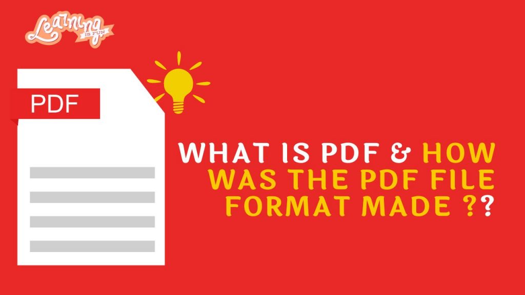 What is PDF & How was the PDF file format made