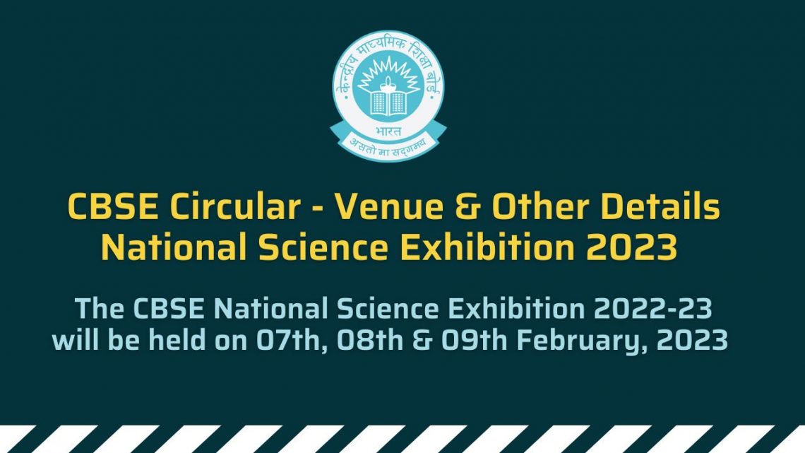 CBSE Circular - Venue & Other Details National Science Exhibition 2023