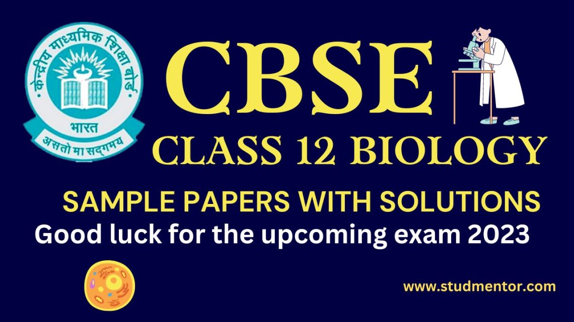 Download In Pdf Cbse Class 12 Biology Sample Papers For 2022 23 1432