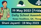 Daily School Assembly Today News Headlines for 19 May 2023