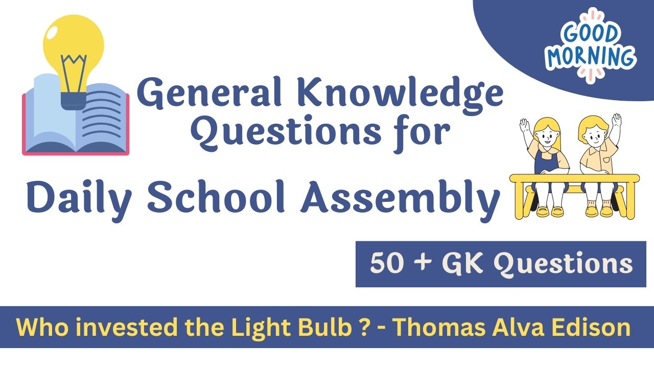 School Morning Assembly General Knowledge Gk Questions 2023 24 3814