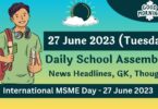 Daily School Assembly Today News Headlines for 27 June 2023