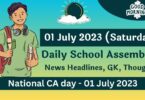 Daily School Assembly Today News Headlines for 01 July 2023