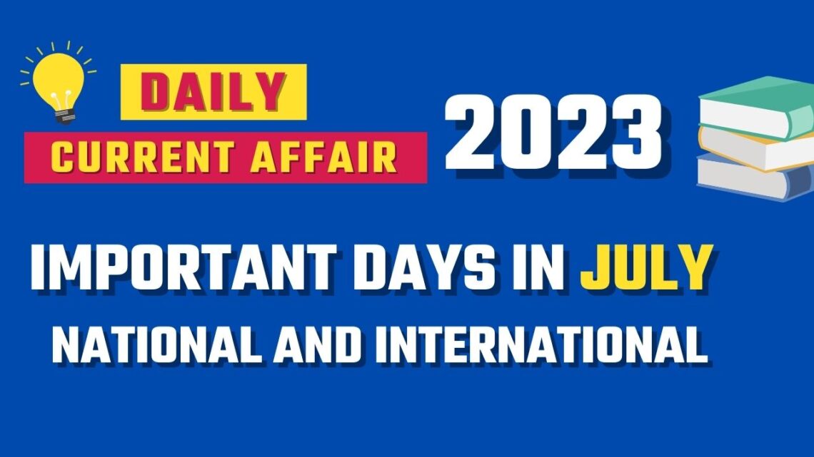 List of Important Days in July2023 National and International Days