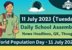 Daily School Assembly Today News Headlines for 11 July 2023