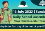 Daily School Assembly Today News Headlines for 16 July 2023