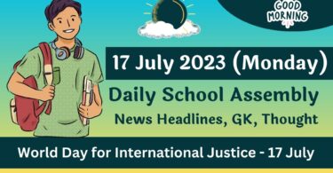 Daily School Assembly Today News Headlines for 17 July 2023