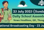 Daily School Assembly Today News for 23 July 2023