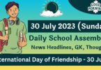 Daily School Assembly Today News Headlines for 30 July 2023