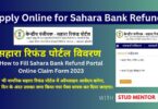 Apply Online for Sahara Bank Refund Portal Link - Claim Form 2023