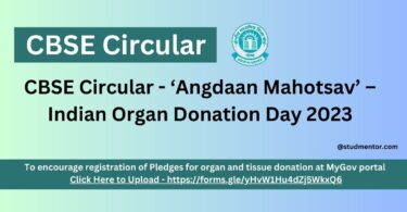 CBSE Circular - ‘Angdaan Mahotsav’ – Indian Organ Donation Day 2023