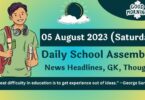 Daily School Assembly Today News Headlines for 05 August 2023