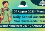 Daily School Assembly Today News Headlines for 07 August 2023