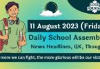 Daily School Assembly Today News Headlines for 11 August 2023