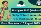 Daily School Assembly Today News Headlines for 16 August 2023