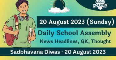 Daily School Assembly Today News Headlines for 20 August 2023