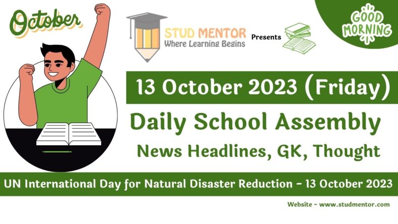 Daily School Assembly Today News Headlines for 13 October 2023