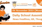 Daily School Assembly Today News Headlines for 06 November 2023