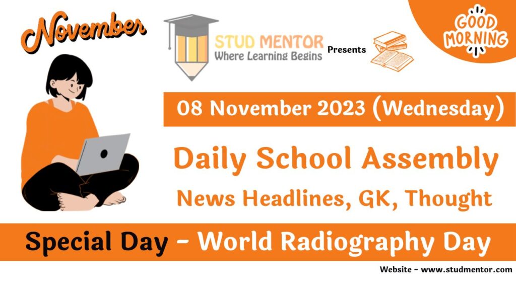 School Assembly Today News Headlines for 08 November 2023