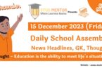 School Assembly Today News Headlines for 15 December 2023
