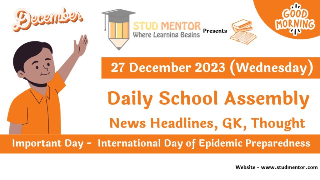 School Assembly Today News Headlines for 27 December 2023