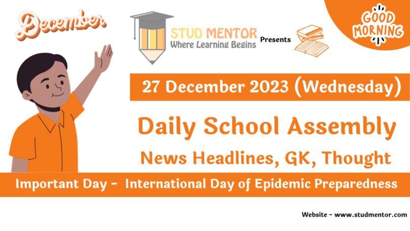 School Assembly Today News Headlines for 27 December 2023