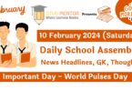 School Assembly Today News Headlines for 10 February 2024