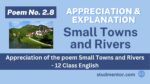 Appreciation of the poem Small Towns and Rivers - 12 Class