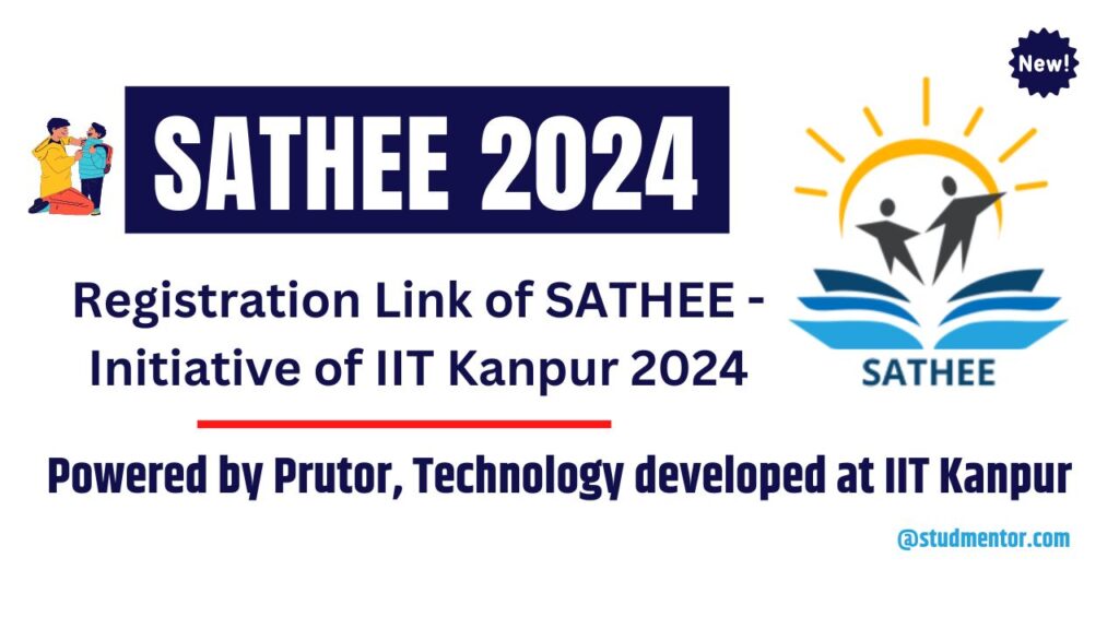 Registration Link of SATHEE Initiative of IIT Kanpur 2024