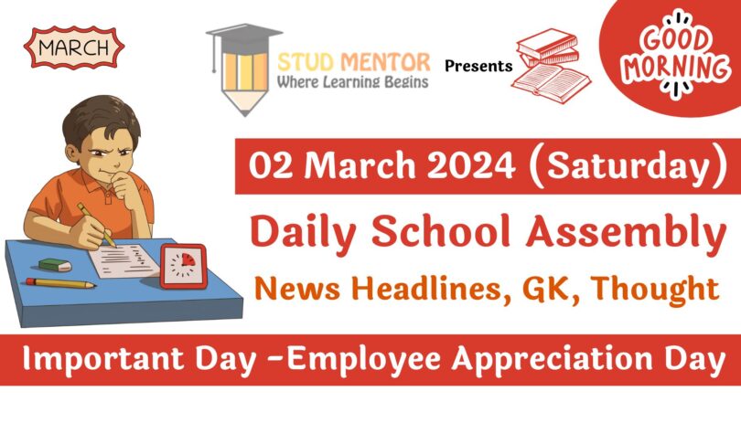 School Assembly Today News Headlines for 02 March 2024