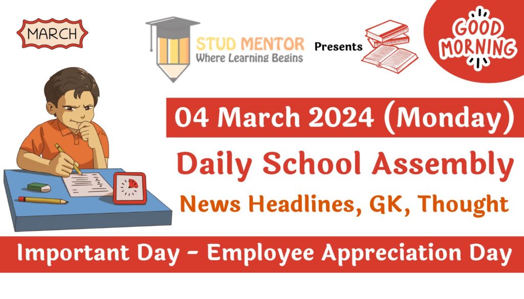 School Assembly Today News Headlines for 04 March 2024