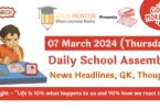 School Assembly Today News Headlines for 07 March 2024