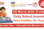School Assembly Today News Headlines for 08 March 2024