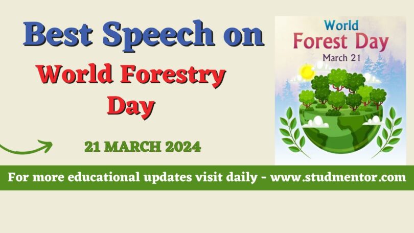 Speech on World Forestry Day - 21 March 2024