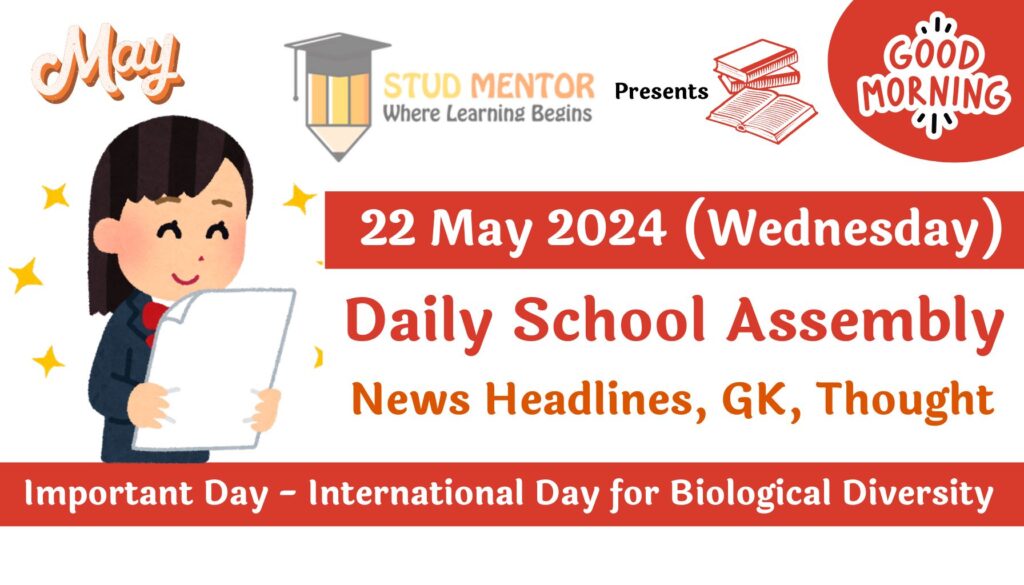Daily School Assembly News Headlines for 22 May 2024