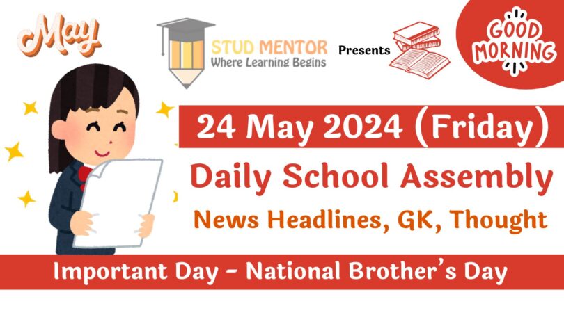 School Assembly News Headlines in English for 24 May 2024