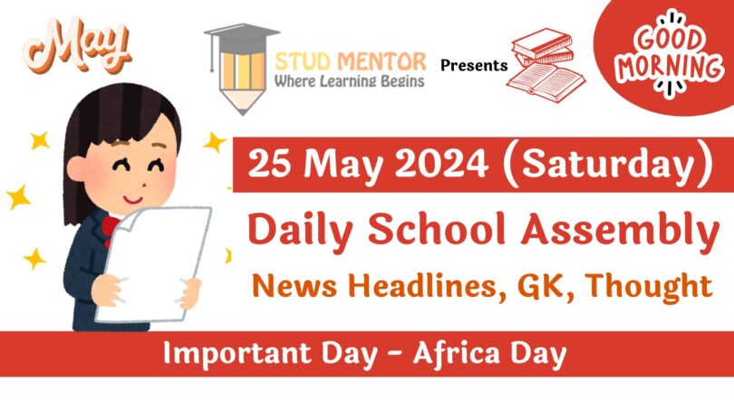 School Assembly News Headlines in English for 25 May 2024