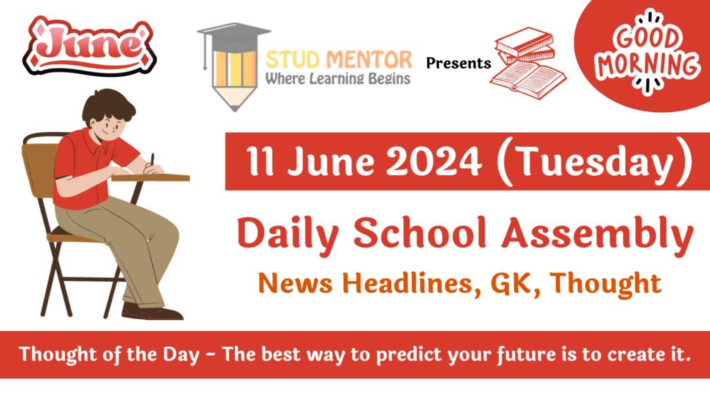 School Assembly News Headlines in English for 11 June 2024