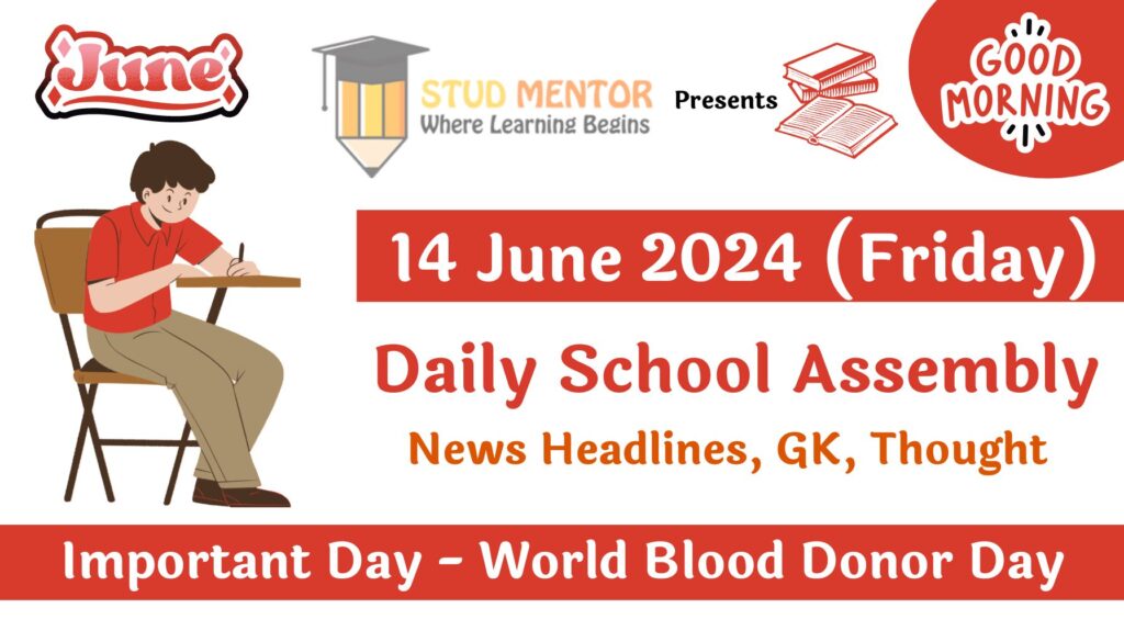 School Assembly News Headlines in English for 14 June 2024