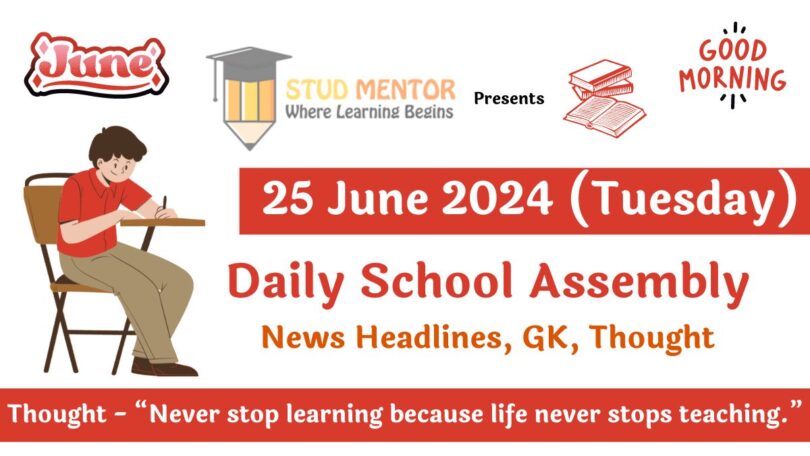 School Assembly News Headlines in English for 25 June 2024