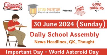 School Assembly News Headlines in English for 30 June 2024