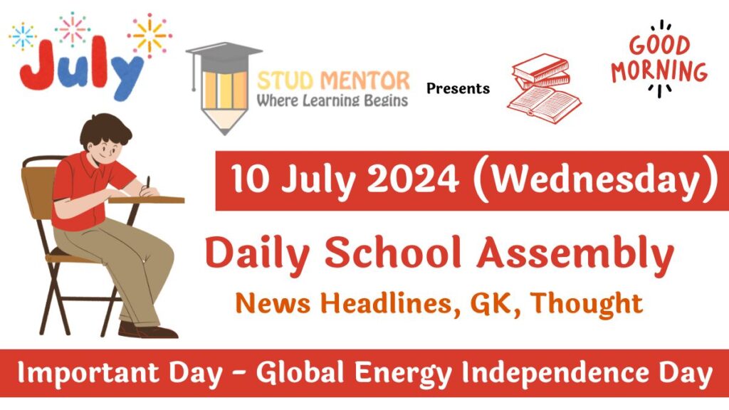 School Assembly News Headlines in English for 10 July 2024