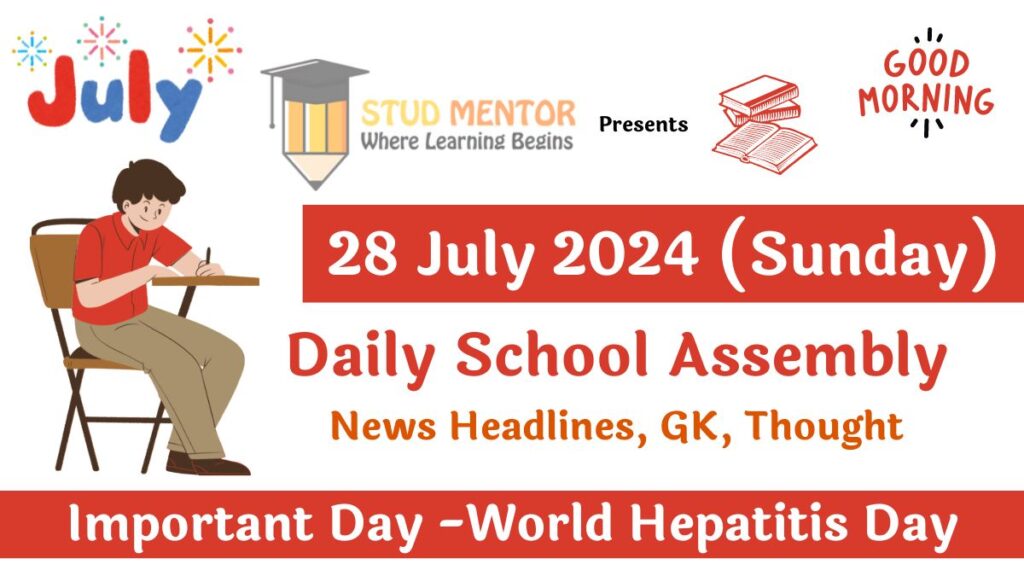 School Assembly News Headlines in English for 28 July 2024