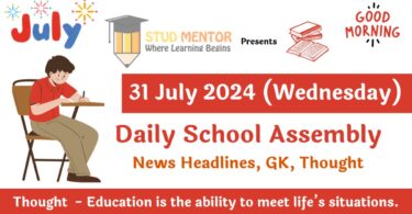 School Assembly News Headlines in English for 31 July 2024